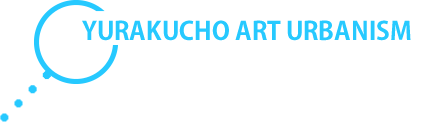 Yurakucho Art Urbanism